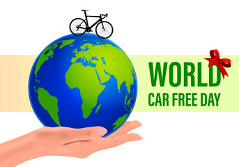 World day free car, in hand is a globe on which a Bicycle rides, vector illustration