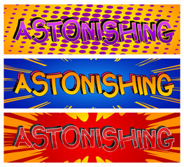 Astonishing - Comic book style cartoon words on abstract background.