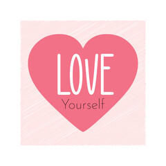 Love yourself quote with heart shape, vector illustration