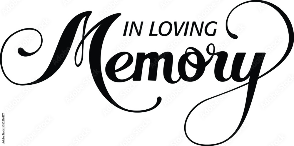 Poster in loving memory - custom calligraphy text