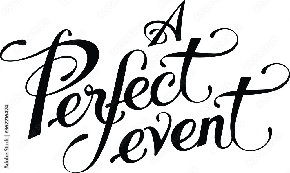 Fototapete a perfect event - custom calligraphy text