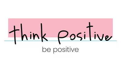 Room darkening curtains Positive Typography Think positive be positive quote, vector illustration