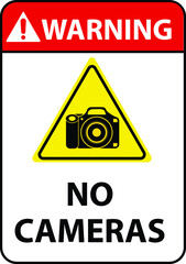 NO CAMERAS NO PHOTOS VIDEOS ALLOWED BANNED PROHIBITED NOTICE WARNING SIGN VECTOR ILLUSTRATION EPS