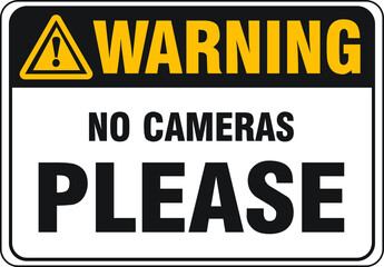 NO CAMERAS NO PHOTOS VIDEOS ALLOWED BANNED PROHIBITED NOTICE WARNING SIGN VECTOR ILLUSTRATION EPS
