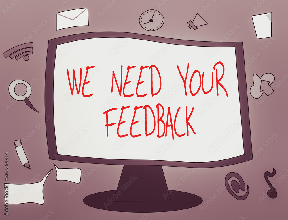 Poster word writing text we need your feedback. business photo showcasing give us your ideas and suggestion