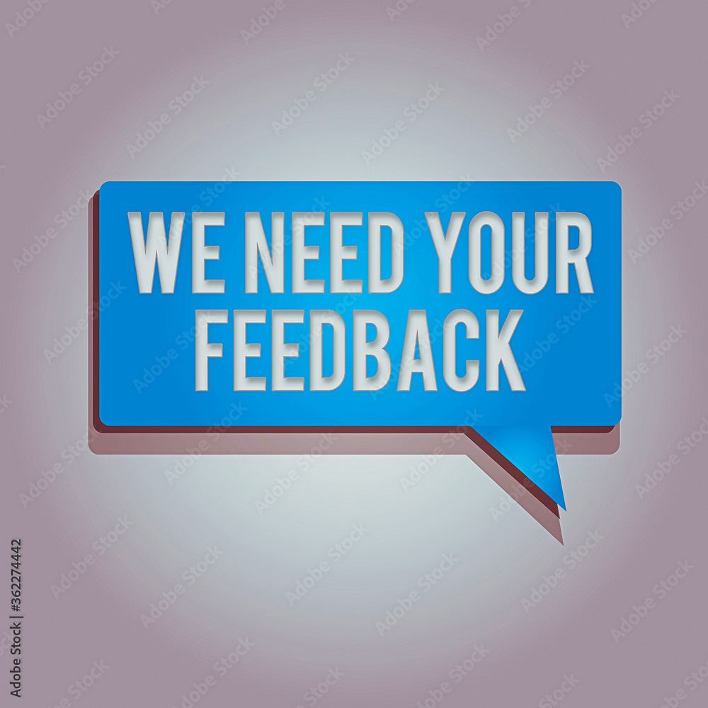 Poster word writing text we need your feedback. business photo showcasing give us your ideas and suggestion