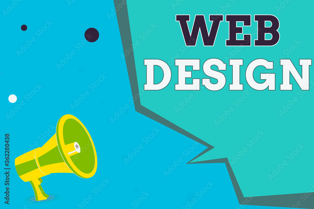 Fototapete Writing note showing Web Design. Business concept for website creation which includes layout, content, and graphics Megaphone Loudspeaker and Blank Geometric shape Half Speech Bubble