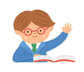 Vector cute happy schoolboy with hand up. Elementary school classroom illustration. Clever kid in glasses at the lesson. Boy ready to answer teacher’s question on white background..