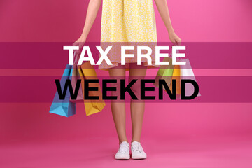 Woman with shopping bags and text TAX FREE WEEKEND on pink background, closeup