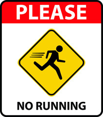 NO RUNNING ALLOWED DO NOT RUN BANNED PROHIBITED NOTICE WARNING SIGN VECTOR ILLUSTRATION EPS