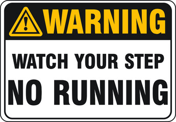 NO RUNNING ALLOWED DO NOT RUN BANNED PROHIBITED NOTICE WARNING SIGN VECTOR ILLUSTRATION EPS