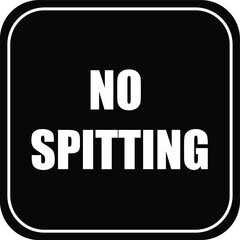 NO SPITTING ALLOWED DO NOT SPIT RESTRICTED PROHIBITED NOTICE WARNING SIGN KEEP AREA CLEAN VECTOR ILLUSTRATION EPS