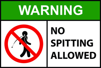 NO SPITTING ALLOWED DO NOT SPIT RESTRICTED PROHIBITED NOTICE WARNING SIGN KEEP AREA CLEAN VECTOR ILLUSTRATION EPS