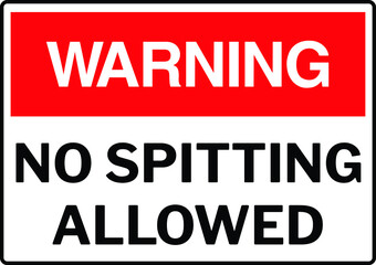 NO SPITTING ALLOWED DO NOT SPIT RESTRICTED PROHIBITED NOTICE WARNING SIGN KEEP AREA CLEAN VECTOR ILLUSTRATION EPS