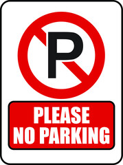 NO PARKING ALLOWED DO NOT PARK CAR BANNED PROHIBITED NOTICE WARNING SIGN VECTOR ILLUSTRATION EPS