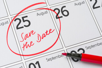 Save the Date written on a calendar - August 25 - obrazy, fototapety, plakaty