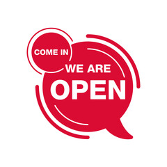 Come In We Are Open info sign for open shop, store or other service building  - isolated vector door banner