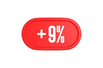 9 Percent increase 3d sign in red color isolated on white background, 3d illustration.