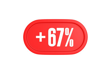 67 Percent increase 3d sign in red color isolated on white background, 3d illustration.