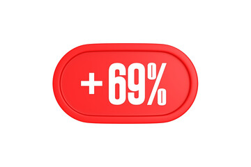 69 Percent increase 3d sign in red color isolated on white background, 3d illustration.