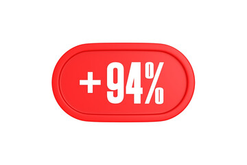 94 Percent increase 3d sign in red color isolated on white background, 3d illustration.