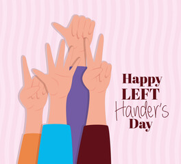 Fototapeta premium sign with hands and happy left handers day text design of Holiday and message theme Vector illustration