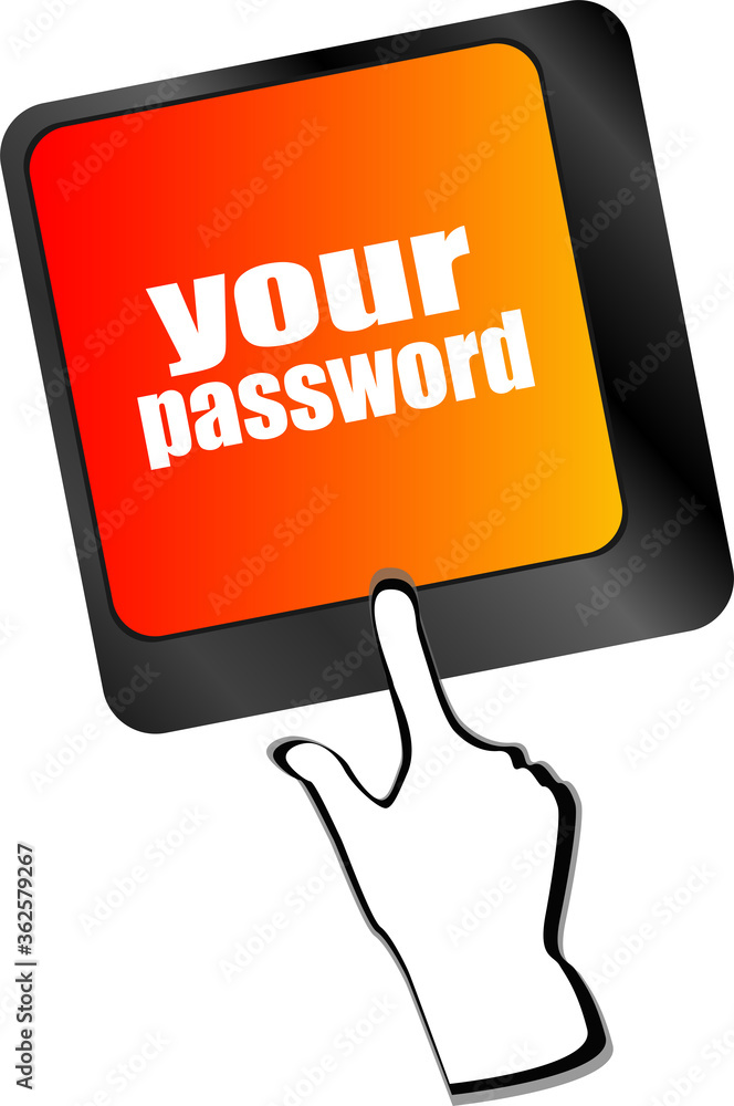 Poster your password button on keyboard - security concept