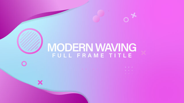 Modern Waving Full Frame Title