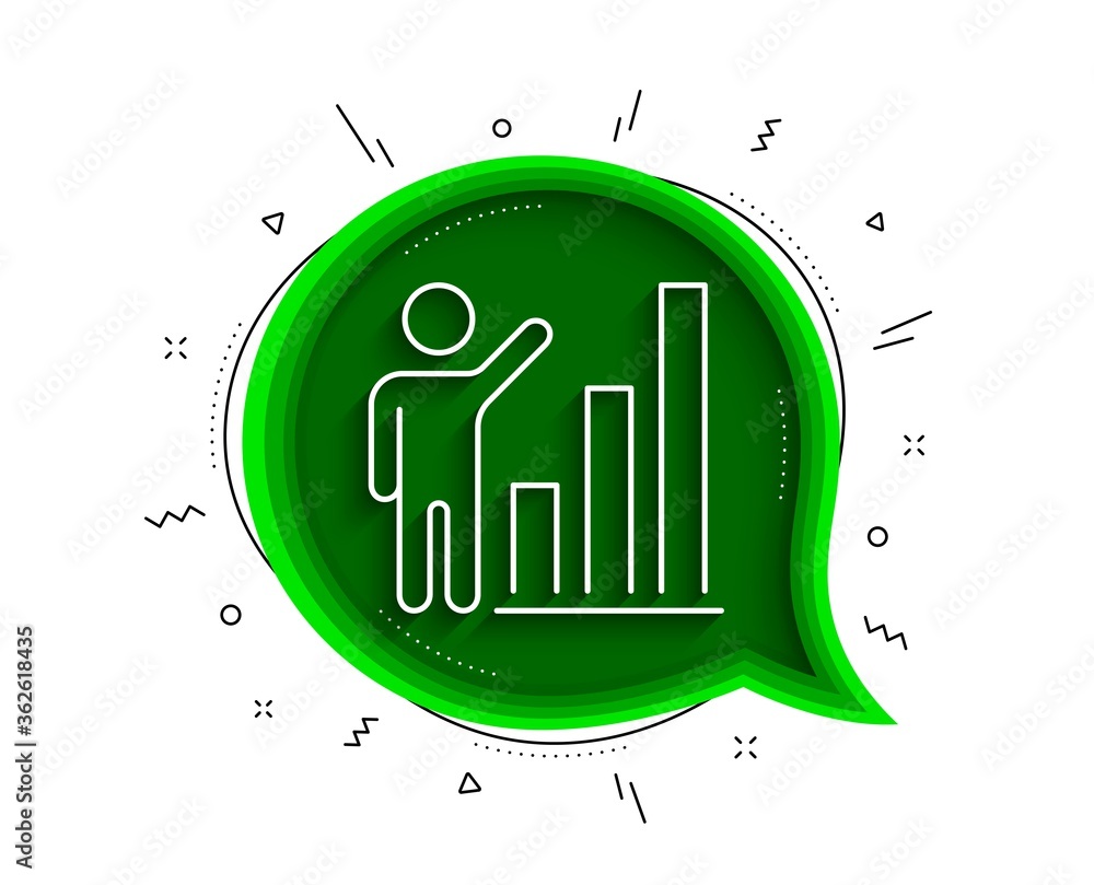 Poster graph line icon. chat bubble with shadow. column chart sign. growth diagram symbol. thin line graph 
