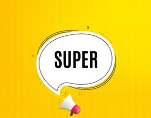 Super symbol. Megaphone banner with chat bubble. Special offer sign. Best value. Loudspeaker with speech bubble. Super promotion text. Social Media banner. Vector