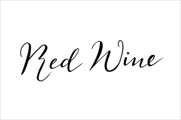 Fototapeta na wymiar Red wine hand lettering vector isolated on white background for wine list, menu, restaurant, bar, wine card, winery, vineyard.
