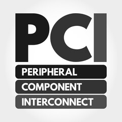 PCI - Peripheral Component Interconnect acronym, technology concept background