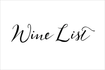 Wine list hand lettering vector isolated on white background. Wine list word for menu, restaurants, cafe, vineyard, wedding wine card.