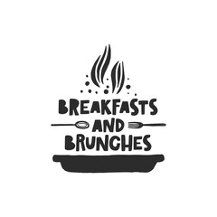 Breakfast and brunches hand drawn illustration with typography. Grunge style black lettering with ink drops. Spoon, fork and plate with steam spires. Cafe, restaurant menu poster design element.