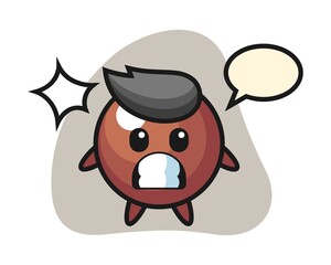 Chocolate ball cartoon with shocked gesture