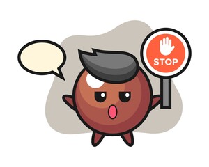 Chocolate ball cartoon holding a stop sign