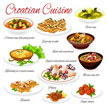 Croatian cuisine vector menu template. Soup with young greens, Zagorsky strukli and lamb with sauerkraut, kabachsky with seaside manner. Squids with potato and spinach, polpety Croatia food dishes
