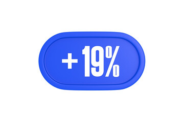19 Percent increase 3d sign in blue color isolated on white background, 3d illustration.