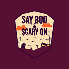 Vintage Halloween typography badge graphics with horror cemetery landscape scene and quote text - Say Boo and Scary On. Holiday retro emblem label. Stock vector sticker