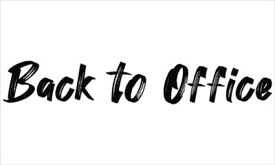 Back to Office Brush Typography Hand drawn writing Black Text on White Background  