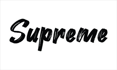 Supreme Brush Typography Hand drawn writing Black Text on White Background  