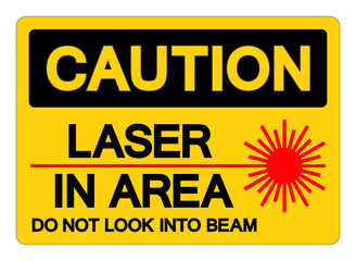 Caution Laser In Area Do Not Look Into Beam Symbol Sign, Vector Illustration, Isolate On White Background Label. EPS10