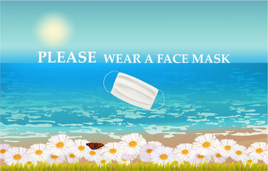 Please wear a face mask banner with beach view, flowers, grass, text, white medical face mask. Coronavirus banner