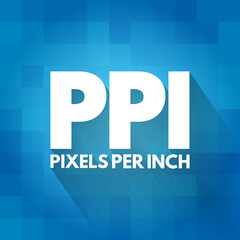 PPI - Pixels Per Inch acronym, technology concept background