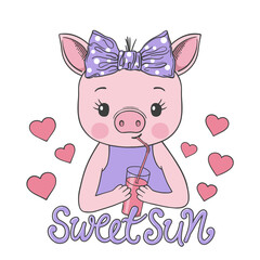 Cute piggy girl drinking pink juice. Sweet Sun slogan. Illustration for t-shirt prints, posters and other uses.