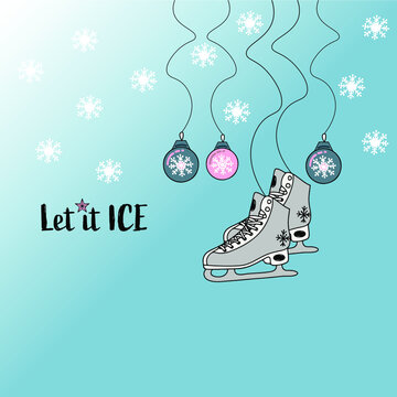 A winter postcard with skateshoes, snowflakes and balls, vector illustration, print design. 