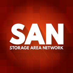 SAN - Storage Area Network acronym, technology concept background