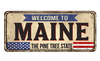 Fototapeta premium Welcome to Maine vintage rusty metal sign