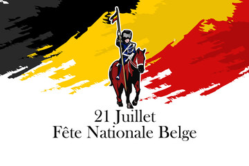 Translate: July 21, Belgium National Day. Happy Belgium National Day (Fte Nationale Belge)  Vector Illustration. Suitable for greeting card, poster and banner.