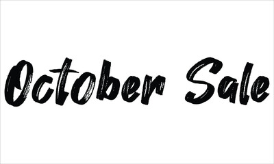 October Sale Brush Hand drawn typography lettering phrase isolated on the white background, for greeting and invitation card
